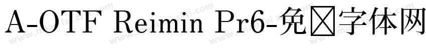 A-OTF Reimin Pr6字体转换